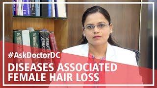 Diseases associated with female hair loss | HairMD, Pune