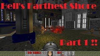 Doom 1: First attempt of Hell's Farthest Shore by LordEntr0py / UV & Commentary - PART 1 !!!