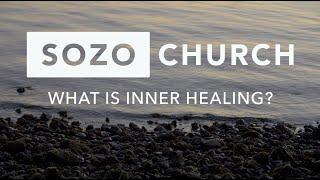 What Is Inner Healing • Tom & Katy Cornell • SOZO Church