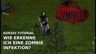 Wie erkenne ich eine Zombieinfektion? Project Zomboid Tutorial Deutsch 2024 Ratgeber