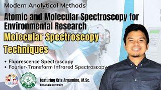 Molecular Spectroscopy Techniques: Fluorescence & Fourier-Transform Infrared Spectroscopy