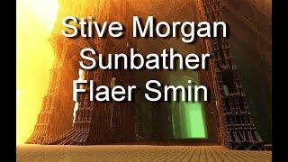 Stive Morgan~ Sunbather~Flaer Smin~The Best