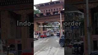 Indo-Bhutan Border Gate #indobhutanborder #indobhutan #youtubeshorts