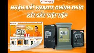 Website chính thức tổng công ty Két sắt Việt Tiệp - Cách nhận biết két sắt Việt Tiệp chính hãng