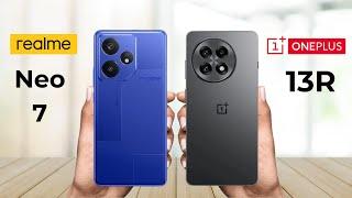Realme Neo 7 Vs OnePlus 13R - Full Comparison 2025
