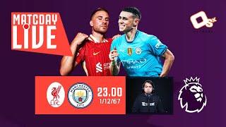  LIVE พากย์บอลสด | ลิเวอร์พูล 2-0 แมนซิตี้ #พรีเมียร์ลีกอังกฤษ สัปดาห์ ที่ 13  | 1-12-67