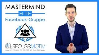 Die "ErfolgsMotiv Mastermind Elite" (Facebook-Gruppe) |  Offizielle ANKÜNDIGUNG!