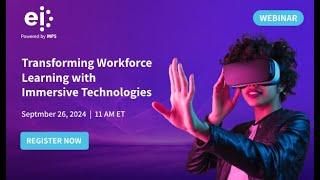 Transforming Workforce Learning with Immersive Technologies