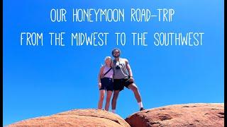 HONEYMOON ROAD-TRIP THROUGH THE AMERICAN SOUTHWEST