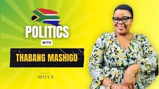 MOYA POLITICAL SERIES EP 22 | THABANG MASHIGO