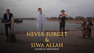 Mesut Kurtis - Never Forget/Siwa Allah(Mashup) by Zakaria El Mohammadi | زكريا المحمادي