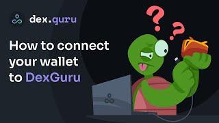 Connect your wallet to DexGuru