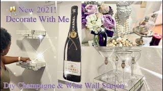 New! 2021- Decorate With Me / DIY Champagne & Wine Station Wall / Glam Room Decor Ideas / DIY Bar