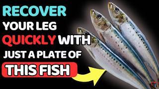 EAT NOW! 5 BEST Fish for IMPROVING Leg Circulation | Vitality Solutions