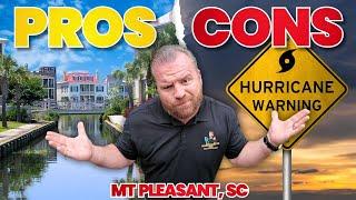 PROS & CONS of Living in Mount Pleasant SC - It's Not All Good!