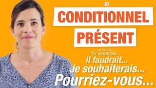 Le Conditionnel Présent en français - [ Formation et utilisations ]