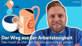 From unemployed to entrepreneur: How to use the start-up grant! (Gründungszuschuss)