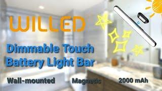 WILLED - Dimmable Touch Light Bar