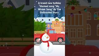 My Winter Song by The Unfinished Story #music #holiday #christmas #newmusic #new #song #newyear