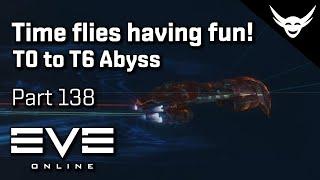 EVE Online - Time flies when having fun - T0 to T6 Abyss Part 138