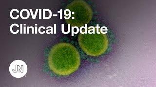 COVID-19 Clinical Update