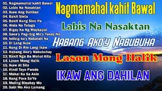 Nagmamahal kahit Bawal - Best Opm Love Song || Tagalog Love Song || Tagos Sa Puso 70s 80s 90s