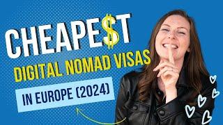 CHEAPEST Digital Nomad Visas in Europe (2024 Edition)