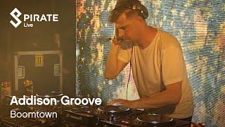 Addison Groove DJ Set | Boomtown 2019 | Pirate Live