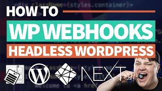 Automate Headless WordPress Deployments on Content Change with WP Webhooks and Netlify