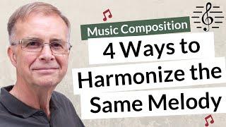 4 Ways to Harmonize the Same Melody - Music Composition