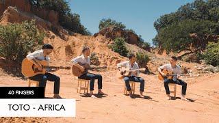 40 FINGERS - Africa by Toto (Official Video) - Fingerstyle Guitar