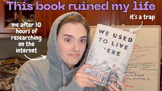 This book ruined my life... We Used to Live Here fully explained (kind of...) || Reading hyped books