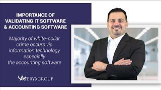 Importance of Validating IT Systems & Accounting Software | Averyx Group