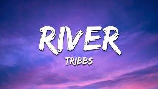 Tribbs - River ft. Stephen Puth (Lyrics)