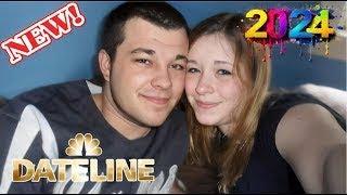 Dateline 2024 Full Episodes ️ Wrong Turns ~  S33 E1 ️  48 Hours Murder Documentary 2024