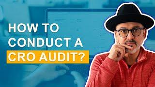 How To Conduct A CRO Audit On Your Site