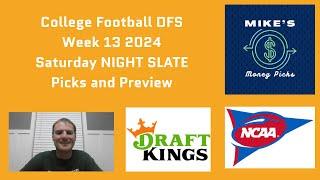 College Football DFS Week 13 SATURDAY NIGHT Slate Picks and Preview   DraftKings CFB November 23 202