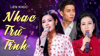 Liên Khúc Nhạc Trữ Tình Hay Nhất 2025 - Tuyển Tập Ca Khúc Nhạc Trữ Tình Bolero Vượt Thời Gian