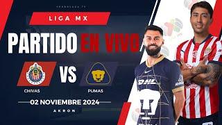  CHIVAS VS PUMAS EN VIVO Y EN DIRECTO / LIGA MX APERTURA 2024