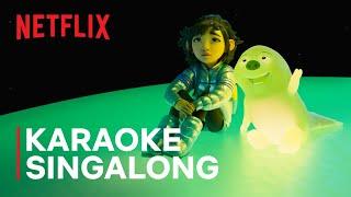 “Wonderful” Karaoke Sing Along Song  Over the Moon | Netflix After School