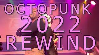 BEST OF OCTOPUNK 2022 - Octopunk Rewind 2022