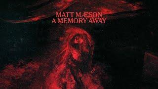 Matt Maeson - A Memory Away [Official Lyric Video]