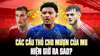 CÁC CẦU THỦ CHO MƯỢN CỦA MAN UNITED MÙA NÀY RA SAO?