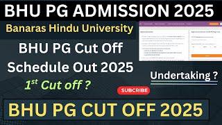 BHU PG Cut Off Schedule Out 2025 || BHU Undertaking Form 2025 #anas_du