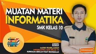 Muatan Materi Informatika SMK Kelas 10 - Kurikulum Merdeka Belajar | SMK Pusat Keunggulan