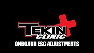 Tekin Clinic: On-Board ESC Adjustments