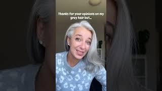 Your opinions on my grey hair don’t matter!#greyhair #proage #silversister