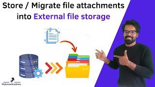 Store and Migrate Pega file attachments into external file storage