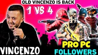 Old VINCENZO is Back || 1 vs 4  VINCENZO vs Pro PC Players Squad Clash Custom Dangerous Match