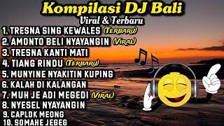 Kompilasi DJ Lagu Bali Viral Dan Terbaru 2024 || DJ Bali Full Album